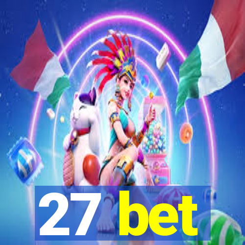 27 bet